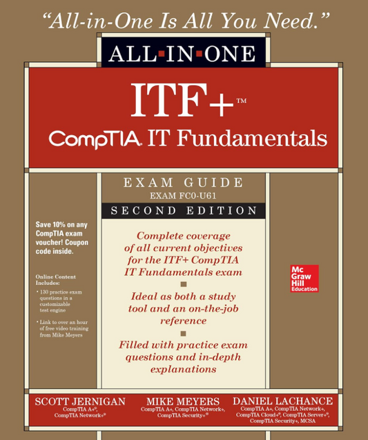 ITF+ CompTIA IT Fundamentals All-in-One Exam Guide